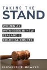 Women as Witnesses in New Zealand's Colonial Courts Cover Image