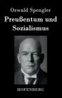 Preußentum und Sozialismus By Oswald Spengler Cover Image