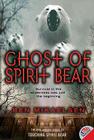 Ghost of Spirit Bear By Ben Mikaelsen Cover Image