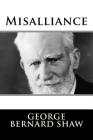 Misalliance By George Bernard Shaw Cover Image