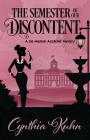 The Semester of Our Discontent By Cynthia Kuhn Cover Image