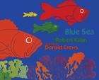 Blue Sea By Robert Kalan, Donald Crews (Illustrator) Cover Image