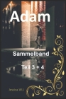 Sammelband: Adam Reihe Teil 3 + 4 Cover Image