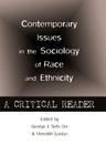 Contemporary Issues in the Sociology of Race and Ethnicity; A Critical Reader (Counterpoints #445) By Shirley R. Steinberg (Editor), George J. Sefa Dei (Editor), Meredith Lordan (Editor) Cover Image