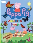 Peppa Pig - Coloring Book Kids 2-10 Ages: All happy with this coloring book of Peppa Pig, the characters much loved by children. Cover Image