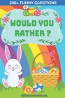 Would You Rather? Easter Edition for Kids: Interactive Easter Game Book with Funny Questions & Scenarios-Kids Travel Activity-Fun Gift Idea Christian Cover Image