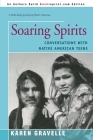 Soaring Spirits: Conversations with Native American Teens By Karen Gravelle Cover Image