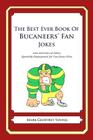 The Best Ever Book of Buccaneers' Fan Jokes: Lots and Lots of Jokes Specially Repurposed for You-Know-Who By Mark Geoffrey Young Cover Image