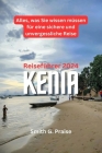 Kenia Reiseführer 2024: Alles, was Sie wissen müssen für eine sichere und unvergessliche Reise Cover Image