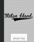 College Ruled Line Paper: STATEN ISLAND Notebook By Weezag Cover Image