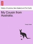 My Cousin from Australia. By Evelyn Green Cover Image