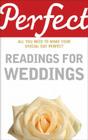 Perfect Readings for Weddings: All You Need to Make Your Special Day Perfect (Perfect series) Cover Image