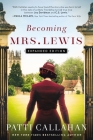 Becoming Mrs. Lewis: Expanded Edition By Patti Callahan Cover Image