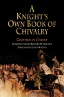 A Knight's Own Book of Chivalry (Middle Ages) Cover Image