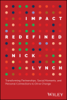 Impact Redefined: Transforming Partnerships, Social Moments, and Personal Connections to Drive Change Cover Image