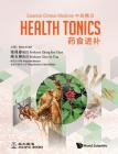 Essential Chinese Medicine - Volume 2: Health Tonics Cover Image