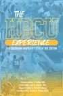 The HBCU Experience: The Southern University System 3rd Edition By Mpa Janea C. Jamison, Ashley Little Cover Image