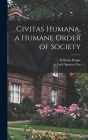 Civitas Humana, a Humane Order of Society Cover Image