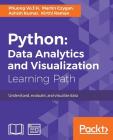 Python: Data Analytics and Visualization: Understand, evaluate, and visualize data Cover Image