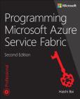 Programming Microsoft Azure Service Fabric (Developer Reference) By Haishi Bai Cover Image