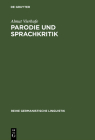Parodie Und Sprachkritik: Untersuchungen Zu Fritz Mauthners »Nach Berühmten Mustern« (Reihe Germanistische Linguistik #209) Cover Image