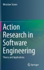 Action Research in Software Engineering: Theory and Applications Cover Image