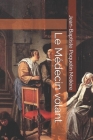 Le Médecin volant By Lucrecio Agripa (Editor), Jean-Baptiste Poquelin Moliere Cover Image