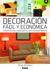 Decoración fácil y económica: Secretos para renovar tu casa con poco dinero By Mara Iglesias Cover Image