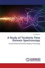 A Study of Terahertz Time Domain Spectroscopy By Lin Yu-Liang Cover Image