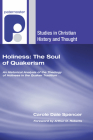 Holiness: The Soul of Quakerism (Studies in Christian History and Thought) Cover Image