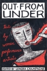 Out from Under: Texts by Women Performance Artists Cover Image