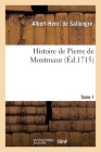 Histoire de Pierre de Montmaur. Tome 1 Cover Image