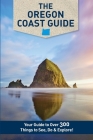 The Oregon Coast Guide By Mike Westby, Kristy Westby Cover Image