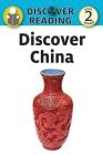 Discover China: Level 2 Reader By Katrina Streza Cover Image