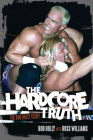 The Hardcore Truth: The Bob Holly Story Cover Image