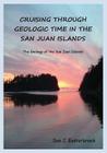 Cruising Through Geologic Time in the San Juan Islands By Don J. Easterbrook Cover Image