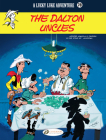The Dalton Uncles: Lucky Luke By Laurent Gerra, Jacques Pessis (With), Achdé (Artist) Cover Image