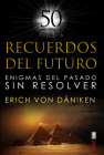 Recuerdos del Futuro By Eric Von Daniken Cover Image