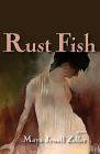 Rust Fish: Poems By Maya Jewell Zeller Cover Image
