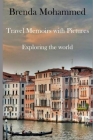 Travel Memoirs: Exploring the World By Brenda Mohammed Cover Image