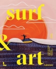 Surf & Art: Contemporary Surf Artists Around the World By Veerle Helsen Cover Image