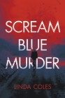 Scream Blue Murder Cover Image