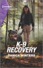 K-9 Recovery By Danica Winters Cover Image