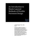 An Introduction to Elastic Layered Methods of Flexible Pavement Design Cover Image