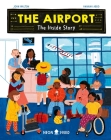 The Airport: The Inside Story By John Walton, Hannah Abbo (Illustrator), Neon Squid Cover Image