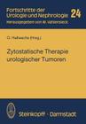 Zytostatische Therapie Urologischer Tumoren (Fortschritte Der Urologie Und Nephrologie #24) By O. Hallwachs (Editor) Cover Image