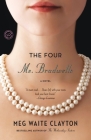 The Four Ms. Bradwells: A Novel By Meg Waite Clayton Cover Image