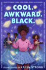 Cool. Awkward. Black. By Karen Strong (Editor) Cover Image