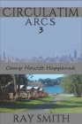 Arcs 3: Camp Howitt By Ray Smith Cover Image