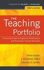 The Teaching Portfolio: A Practical Guide to Improved Performance and Promotion/Tenure Decisions (Jossey-Bass Higher and Adult Education) By Peter Seldin, J. Elizabeth Miller, Clement A. Seldin Cover Image